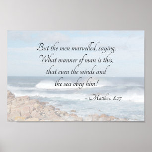 Matthew 8:27 Jesus calms the storm, Bible Verse Poster