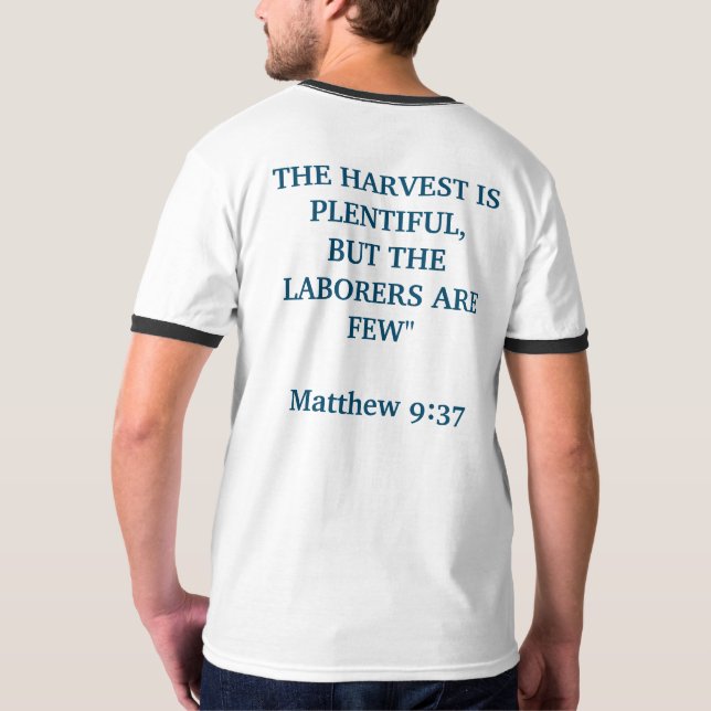Matthew 9:37 T-Shirt (Back Full)