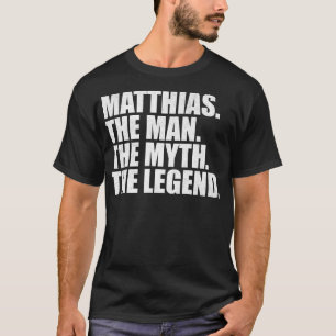 MatthiasMatthias Name Matthias given name T-Shirt