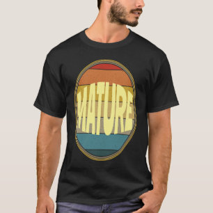 MATURE Novelty Forty 40th Birthday Joke Gag Saying T-Shirt