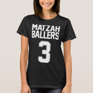 Matzah baller 3 funny jewish basketball team matzo T-Shirt