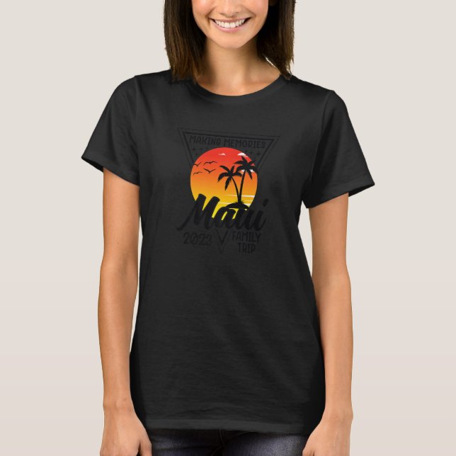 Maui Family Vacation 2023 Beach Hawaii Family Trip T-Shirt (Front)