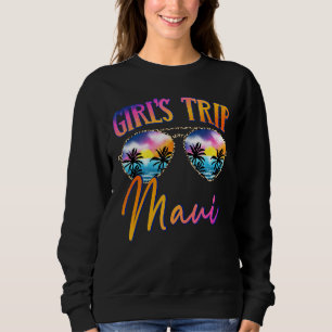 Maui Hawaii 2022 Girls Trip Sunglasses Summer Girl Sweatshirt