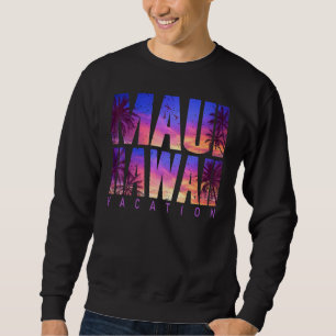 Maui Hawaii Beach Summer Vacation Matching Family  Sweatshirt