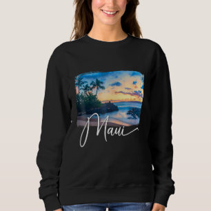 Maui    Hawaii    Hawaii Island    Maui   Sweatshirt