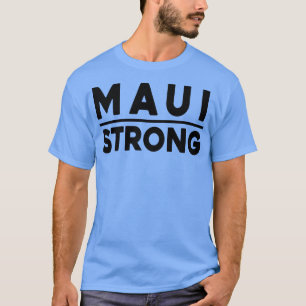 Maui Lahaina Hawaii Banyan Tree Strong 1 T-Shirt