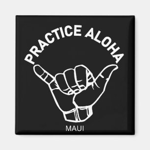 Maui - Practice Aloha Shaka (Hang loose) Magnet