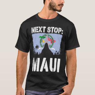 Maui Summer Vacation Trip Next Stop Vacay Vibes So T-Shirt