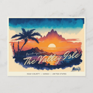 Maui - The Valley Isle Postcard