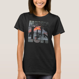 Mauna Loa Volcano Eruption Tourism Souvenir T-Shirt