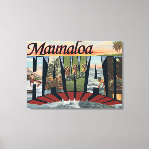 Maunaloa, Hawaii - Large Letter Scenes Canvas Print
