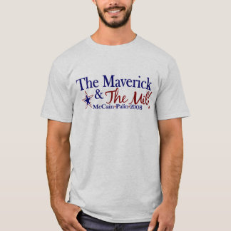 Maverick and Milf (McCain Palin 2008) T-Shirt