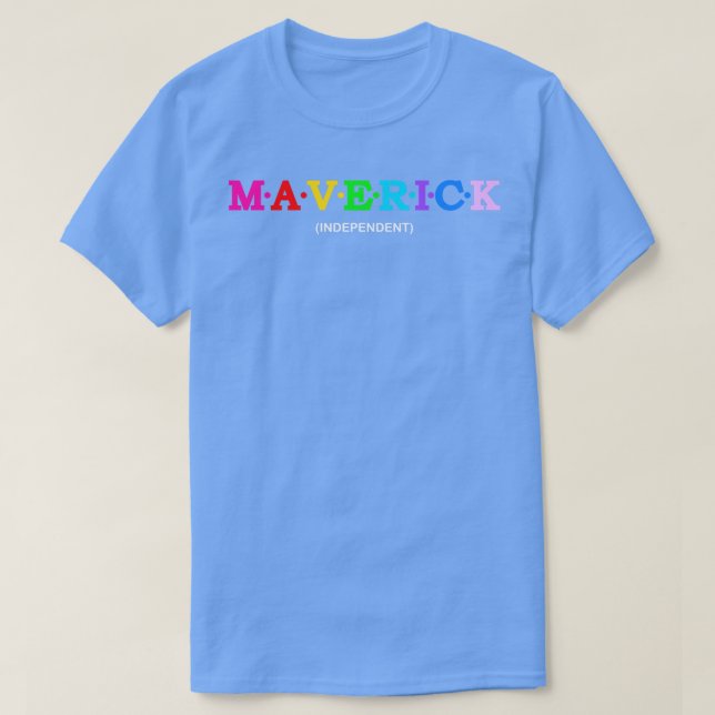 Maverick Independent T-Shirt (Design Front)