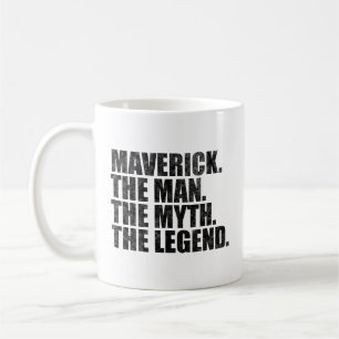 Maverick name,Maverick The Man The Myth The Legend Coffee Mug