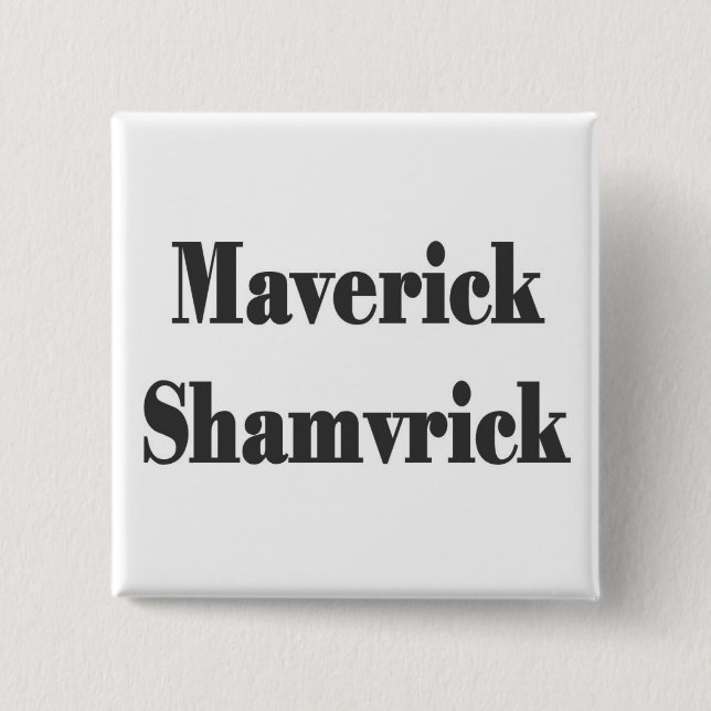 maverick shmavrick 15 cm square badge (Front)