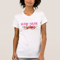 Maw-Maw Pink Floral Design T-Shirt