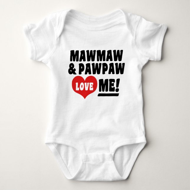 MawMaw And PawPaw Love Me Baby Bodysuit (Front)
