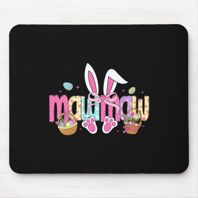 Mawmaw Bow Bunny Ears Easter Mouse Pad (Front)
