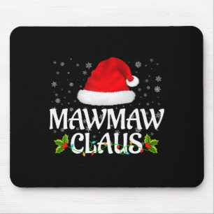 Mawmaw Claus Christmas Lights Santa Pajama Family Mouse Pad