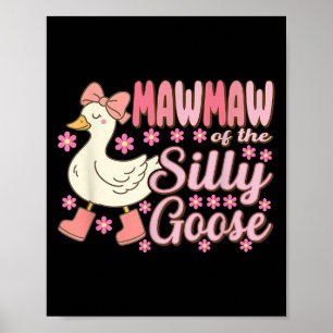 Mawmaw Goose On The Loose Funny Birthday Matching  Poster