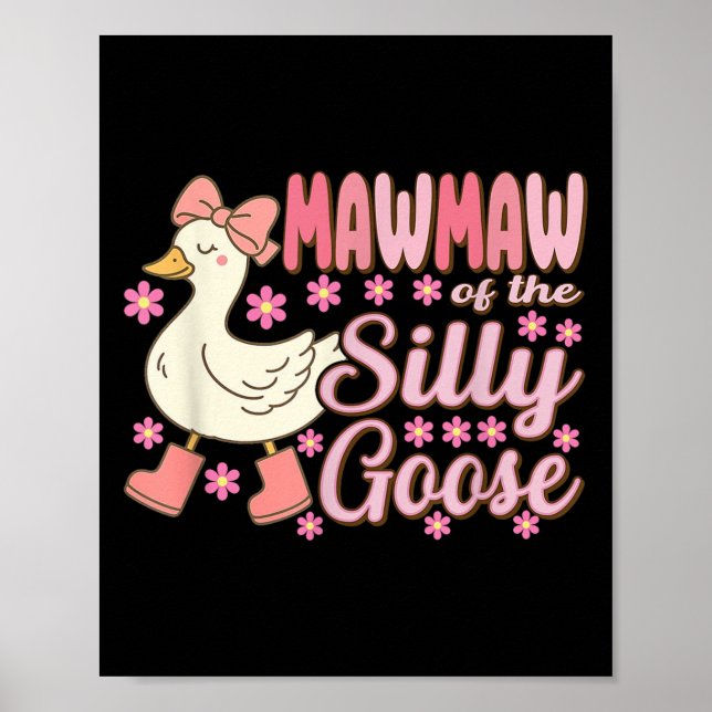 Mawmaw Goose On The Loose Funny Birthday Matching  Poster (Front)