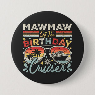 Mawmaw of the Birthday Cruiser Vacation Round 7.5 Cm Round Badge
