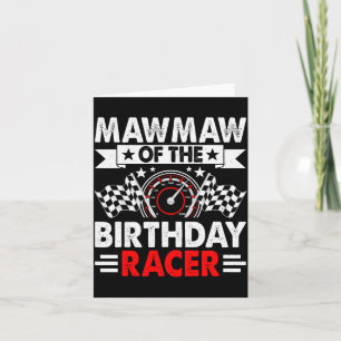 Mawmaw Of The Birthday Racer Race Car Party Family Card