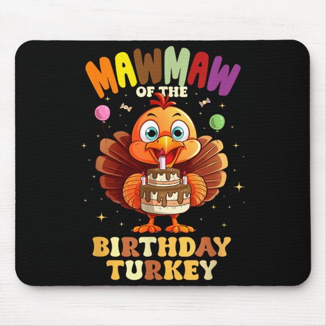 Mawmaw Of The Birthday Turkey Family 1st Birthday  Mouse Pad (Front)
