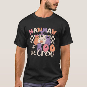 Mawmaw Of The Boo Crew Retro Ghost Spooky Hallowee T-Shirt