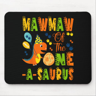 Mawmaw of the one-a-saurus 1st birthday dinosaur mouse pad
