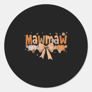 Mawmaw Pumpkin Fall Coquette Bow Thanksgiving Mom Classic Round Sticker
