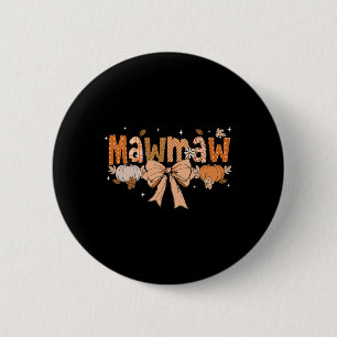 Mawmaw Pumpkin Fall Coquette Bow Thanksgiving Mum  6 Cm Round Badge