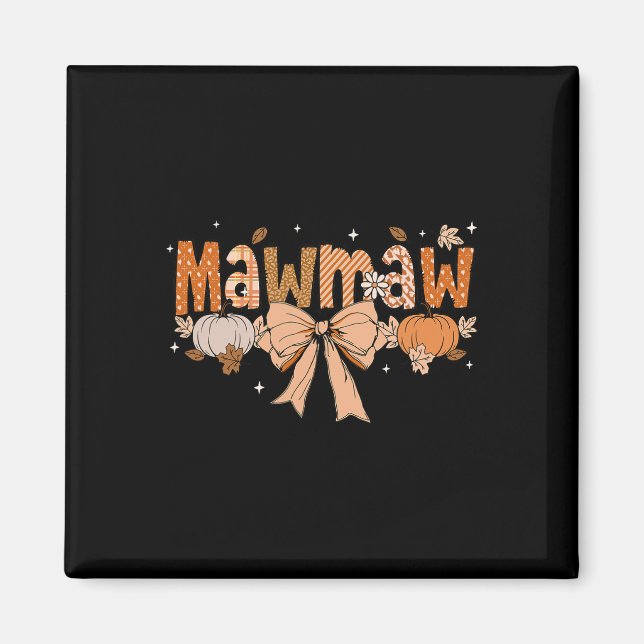 Mawmaw Pumpkin Fall Coquette Bow Thanksgiving Mum  Magnet (Front)