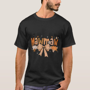 Mawmaw Pumpkin Fall Coquette Bow Thanksgiving Mum T-Shirt