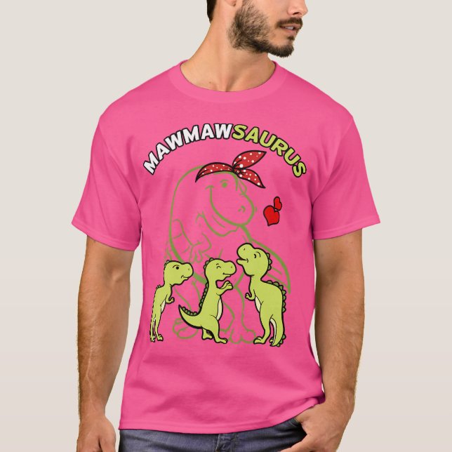 Mawmawsaurus Mawmaw Tyrannosaurus Dinosaur Mother' T-Shirt (Front)