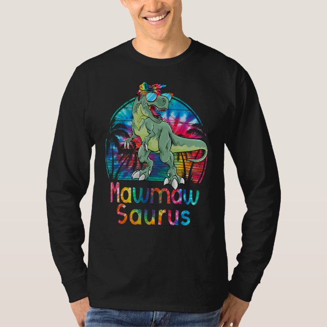 Mawmawsaurus Rex Dinosaur Tie Dye Saurus Mother Fa T-Shirt (Front)
