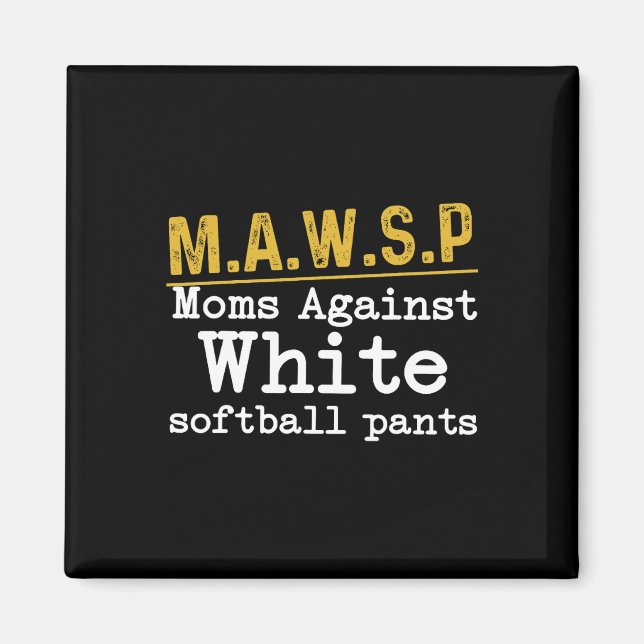 Mawsp Moms Against White Softll Pants  Magnet (Front)