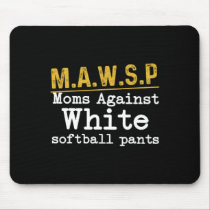 Mawsp Moms Against White Softll Pants Mouse Pad