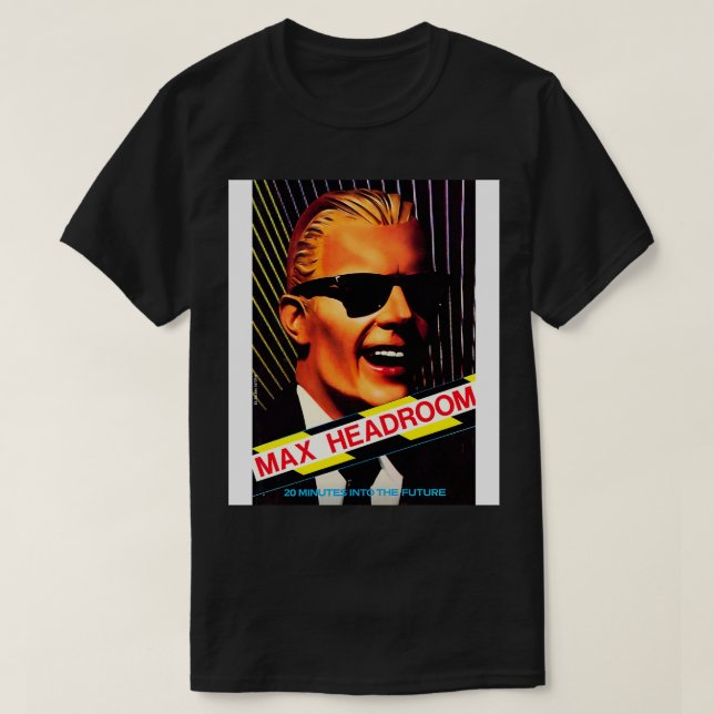 Max Headroom UK 1985 T-Shirt (Design Front)