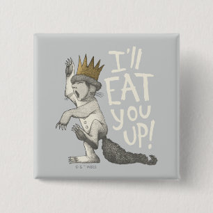 Max I'll Eat You Up! 15 Cm Square Badge