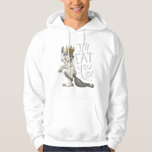 Max I'll Eat You Up! Hoodie