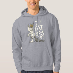 Max   I'll Eat You Up! Hoodie