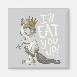 Max   I'll Eat You Up! Magnet