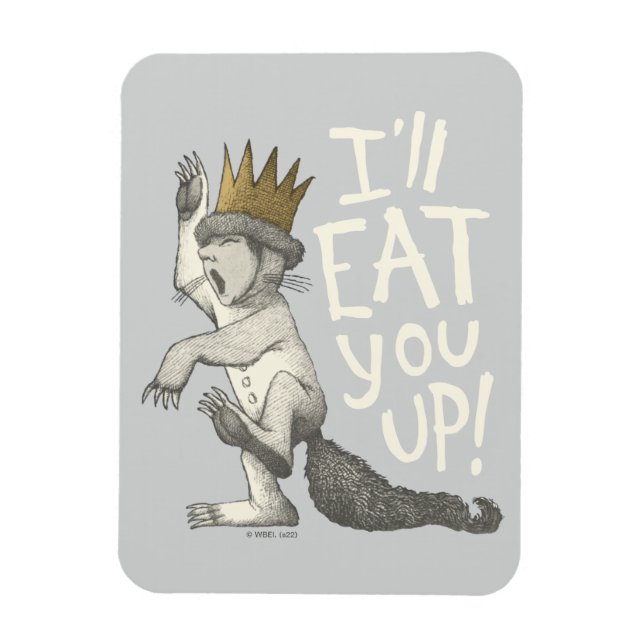 Max | I'll Eat You Up! Magnet (Vertical)