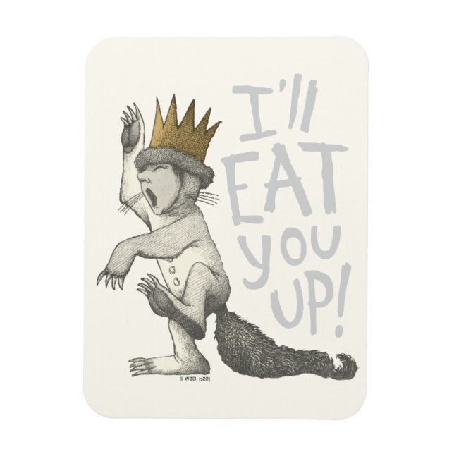Max | I'll Eat You Up! Magnet (Vertical)