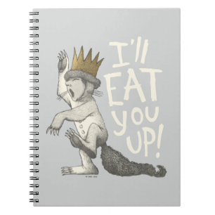 Max   I'll Eat You Up! Notebook