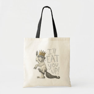 Max   I'll Eat You Up! Tote Bag