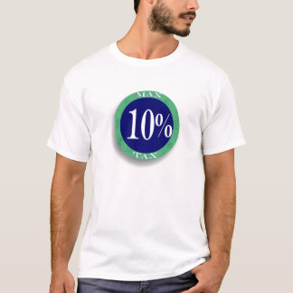 Max Tax, VAT, National Insurance 10% T-Shirt