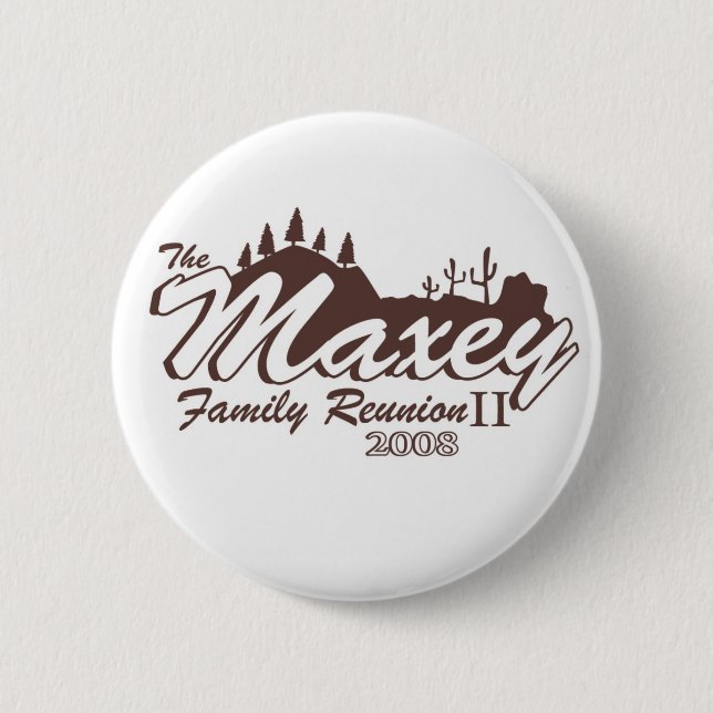 Maxey Family Reunion II Button (Front)