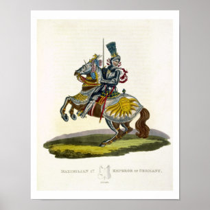 Maximilian I, King of Germany and Holy Roman Emper Poster